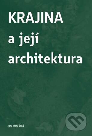 Krajina a její architektura-Jana Tichá