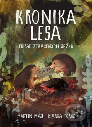 Kronika lesa: Případ ztracených ježků-Martin Máj