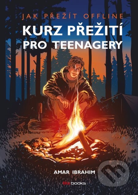 Kurz přežití pro teenagery-Amar Ibrahim