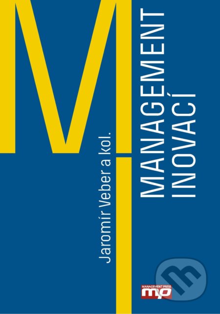 Management inovací-Jaromír Veber a kolektiv
