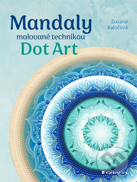 Mandaly malované technikou Dot Art-Zuzana Kaločová
