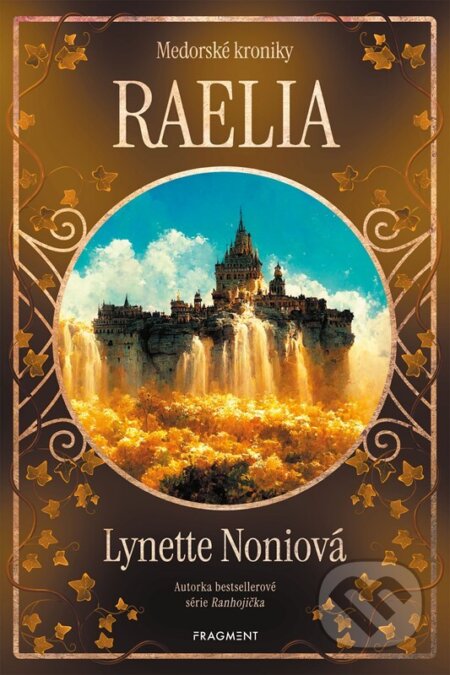 Medorské kroniky: Raelia-Lynette Noni