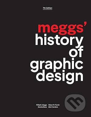 Meggs' History of Graphic Design-Alston W. Purvis