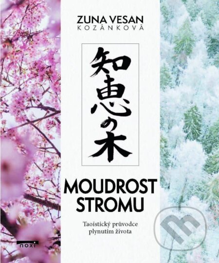 Moudrost stromu-Zuna Vesan Kozánková