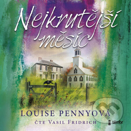 Nejkrutější měsíc-Louise Penny