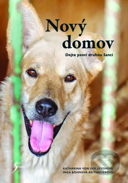 Nový domov: Dejte psovi druhou šanci-Inga Böhm-Reithmeier a Katharina von der Leyen