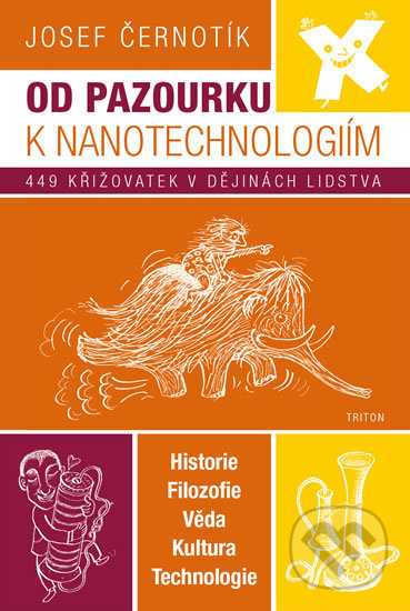 Od pazourku k nanotechnologiím-Josef Černotík