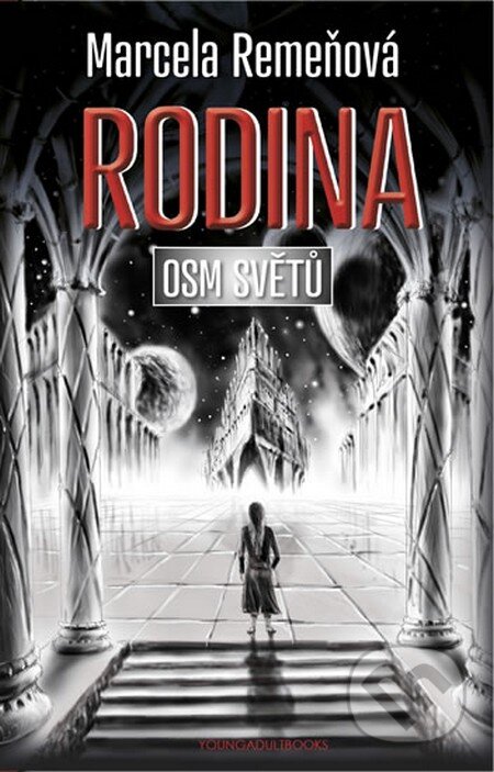 Osm světů 3: Rodina-Marcela Remeňová