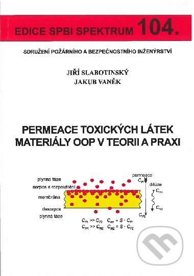 Permeace toxických látek materiály OOP v teorii a praxi-Jiří Slabotinský