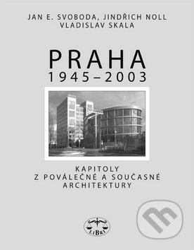 Praha 1945 - 2003-Jan E. Svoboda