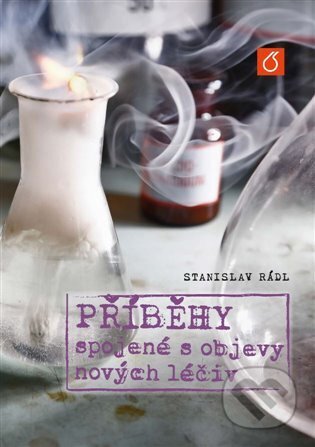 Příběhy spojené s objevy nových léčiv-Stanislav Rádl