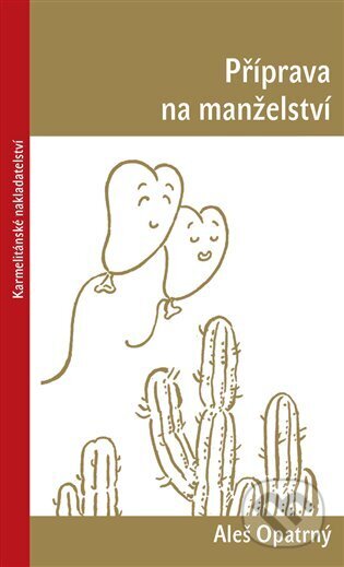 Příprava na manželství-Aleš Opatrný