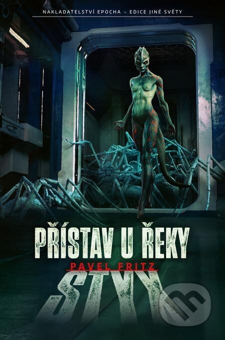 Přístav u řeky Styx-Pavel Fritz a Žaneta Kortusová (ilustrátor!