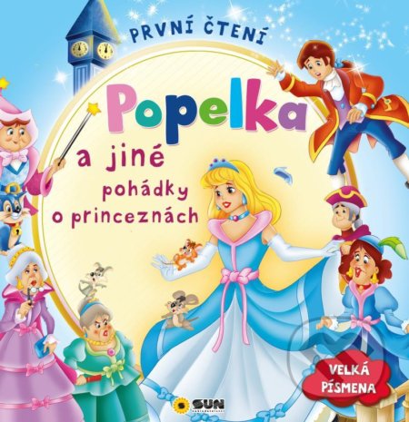 První čtení - Popelka a jiné pohádky o princeznách-