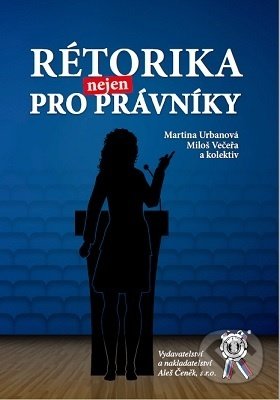 Rétorika nejen pro právníky-Martina Urbanová