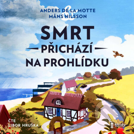 Smrt přichází na prohlídku-Mans Nilsson a Anders de la Motte