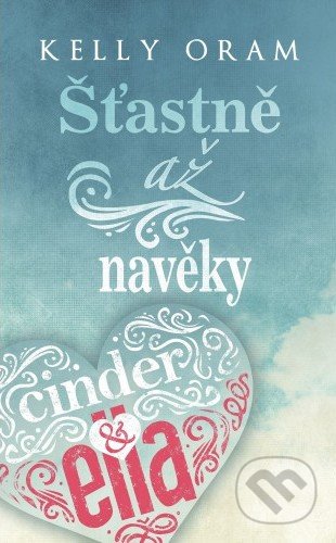 Šťastně až navěky-Kelly Oram
