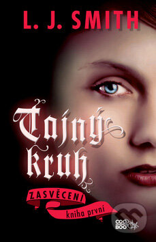 Tajný kruh: Zasvěcení-L.J. Smith