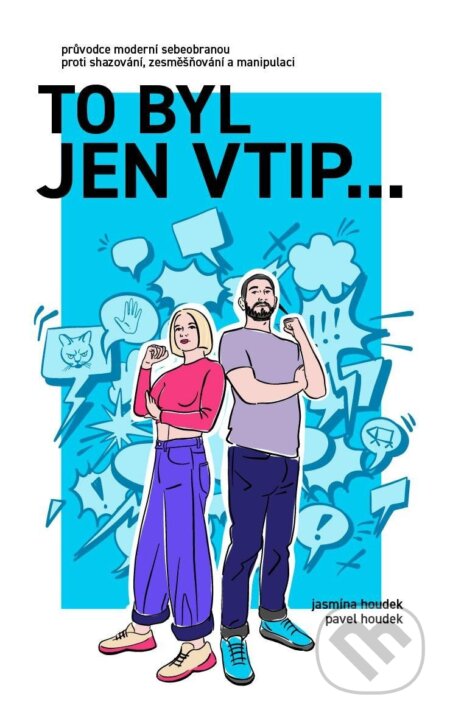 To byl jen vtip...-Jasmína Houdek a Pavel Houdek