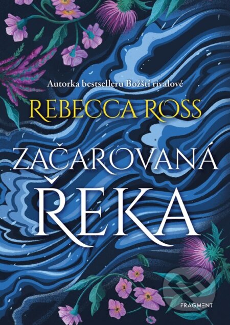 Začarovaná řeka-Rebecca Ross