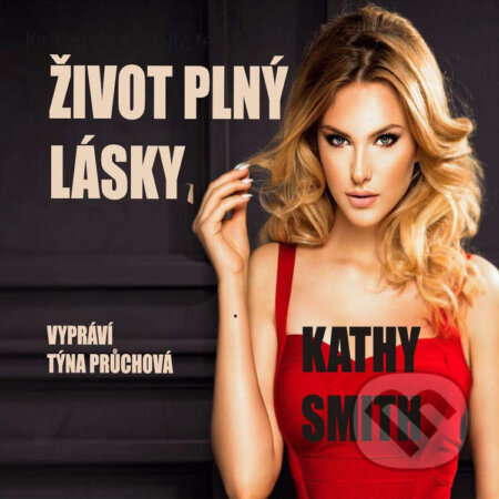 Život plný lásky-Kathy Smith
