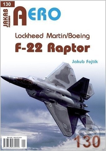 AERO č. 130 - Lockheed Martin / Boeing F-22 Raptor-Jakub Fojtík