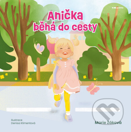 Anička běhá do cesty-Marie Žáková
