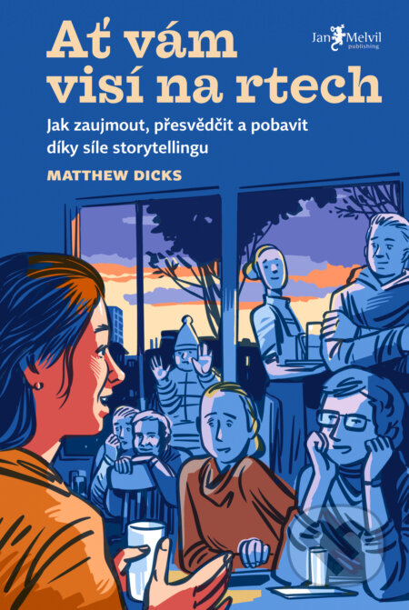 Ať vám visí na rtech-Matthew Dicks