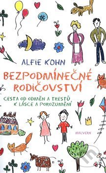 Bezpodmínečné rodičovství-Alfie Kohn