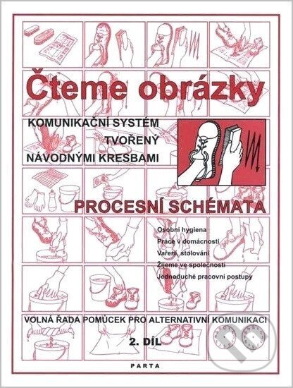 Čteme obrázky - komunikační systém tvořený návodnými kresbami - procesními schématy 2.díl-Krista Hemzáčková