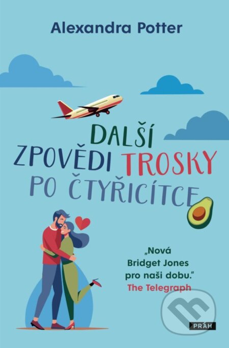 Další zpovědi trosky po čtyřicítce-Alexandra Potter