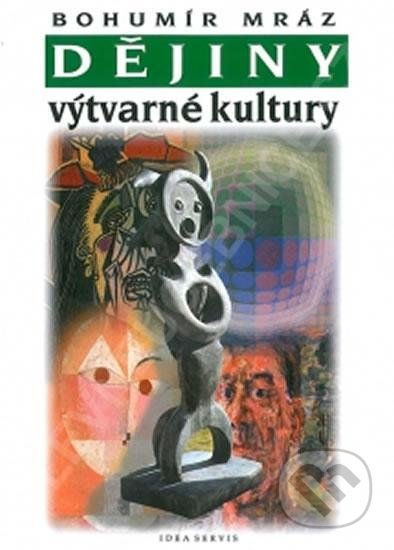 Dějiny výtvarné kultury 4-Bohumír Mráz