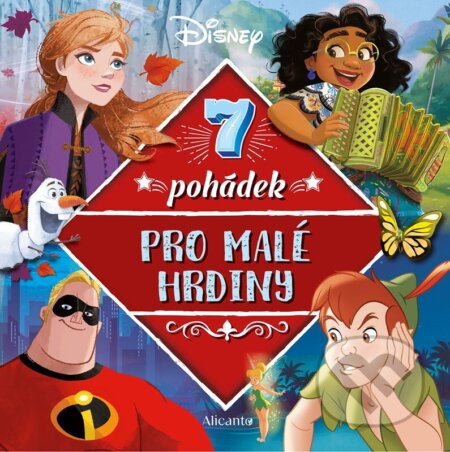 Disney: 7 pohádek pro malé hrdiny-Autorský kolektiv