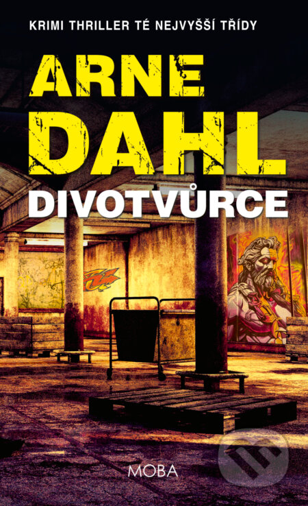 Divotvůrce - Severská krimi-Arne Dahl
