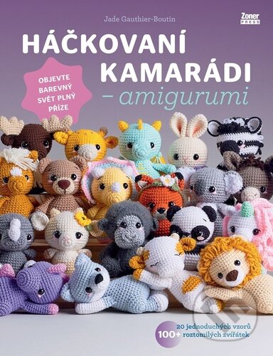 Háčkovaní kamarádi - amigurumi-Jade Gauthier-Boutin