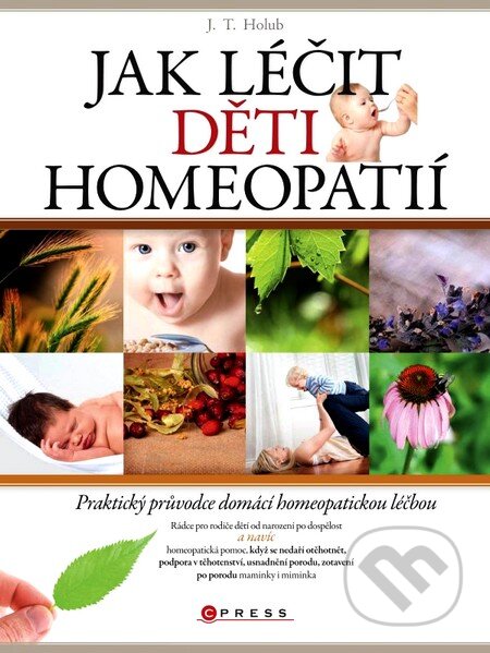 Jak léčit děti homeopatií-J.T. Holub
