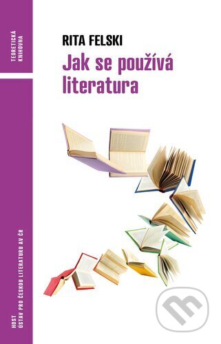Jak se používá literatura-Rita Felski