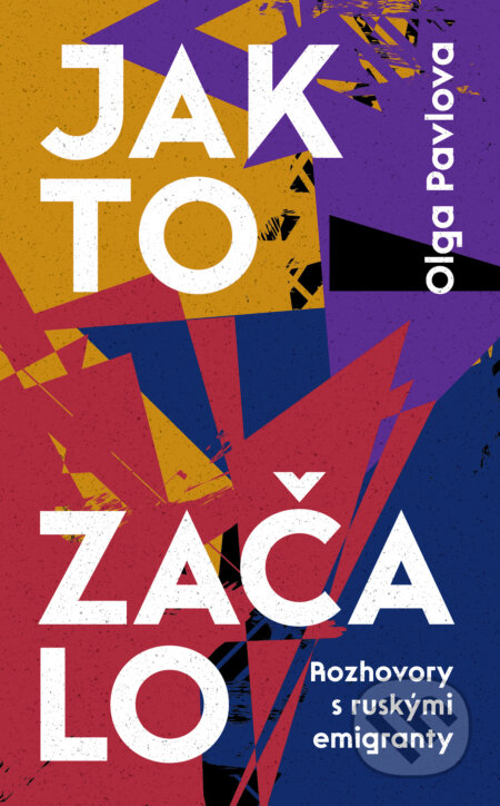 Jak to začalo-Olga Pavlova