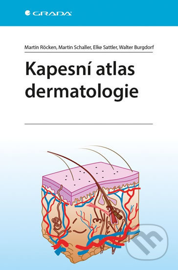 Kapesní atlas dermatologie-Martin Röcken a Martin Schaller