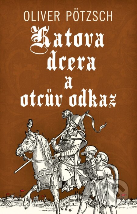 Katova dcera a otcův odkaz-Oliver Pötzsch
