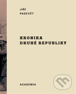 Kronika druhé republiky-Jiří Padevět