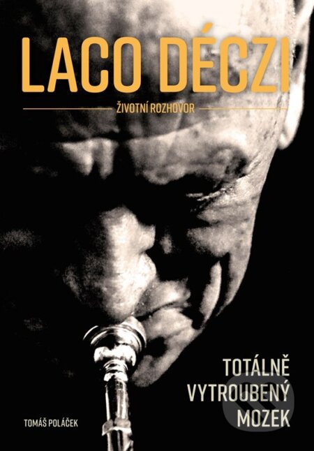 Laco Déczi: totálně vytroubený mozek-Tomáš Poláček a Štěpán Křišta