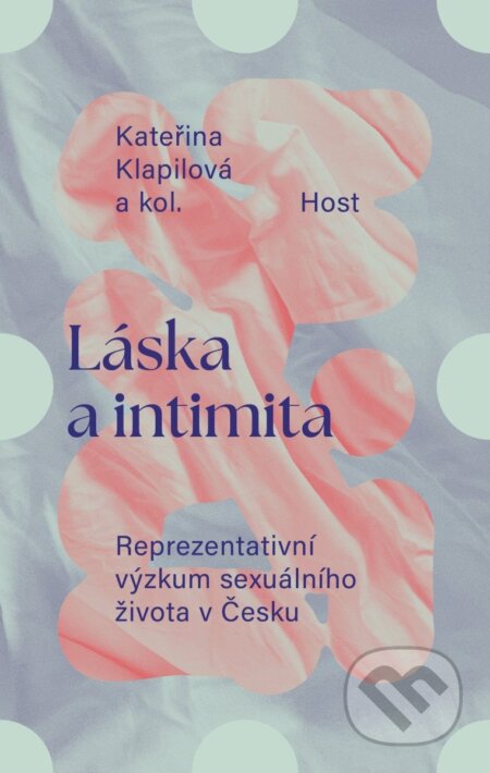 Láska a intimita-Kateřina Klapilová