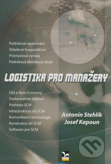 Logistika pro manažery-Antonín Stehlík a Josef Kapoun