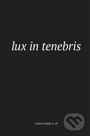 Lux in tenebris-
