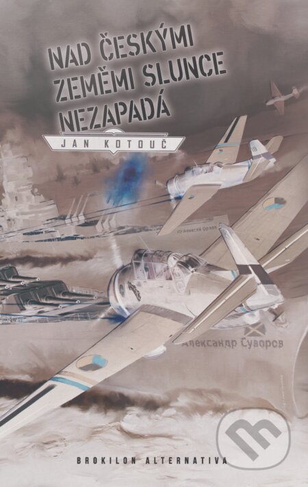 Nad českými zeměmi slunce nezapadá-Jan Kotouč