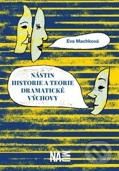Nástin historie a teorie dramatické výchovy-Eva Machková