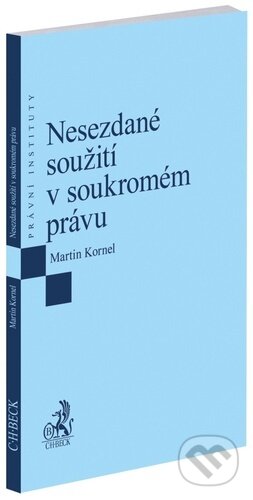 Nesezdané soužití v soukromém právu-Martin Kornel