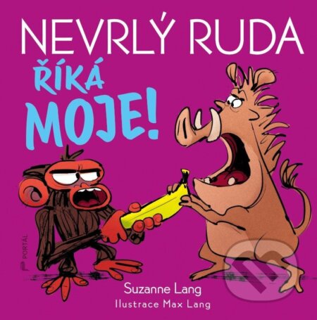 Nevrlý Ruda říká MOJE!-Suzanne Lang a Max Lang