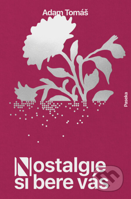 Nostalgie si bere vás-Adam Tomáš